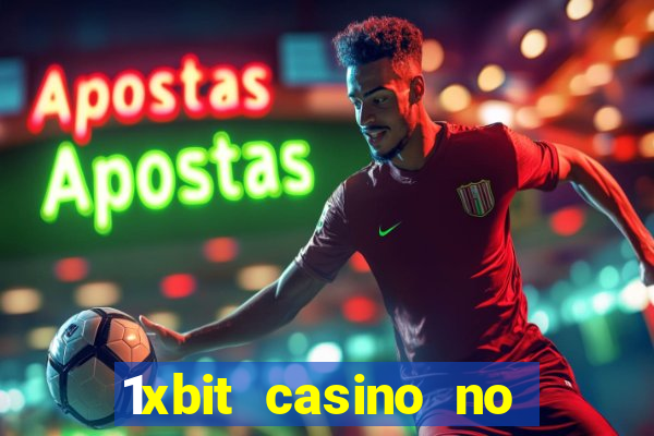 1xbit casino no deposit code