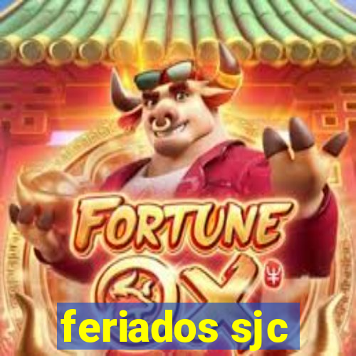 feriados sjc