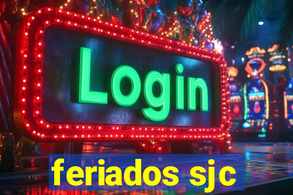 feriados sjc