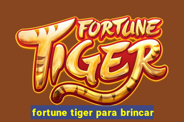 fortune tiger para brincar