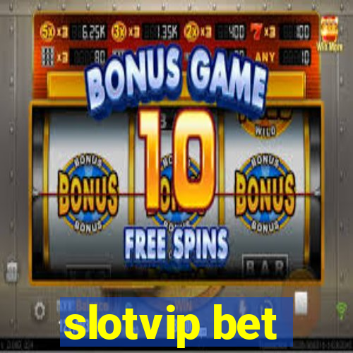 slotvip bet