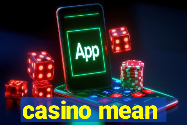 casino mean