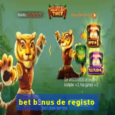 bet b贸nus de registo