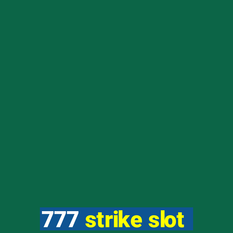 777 strike slot