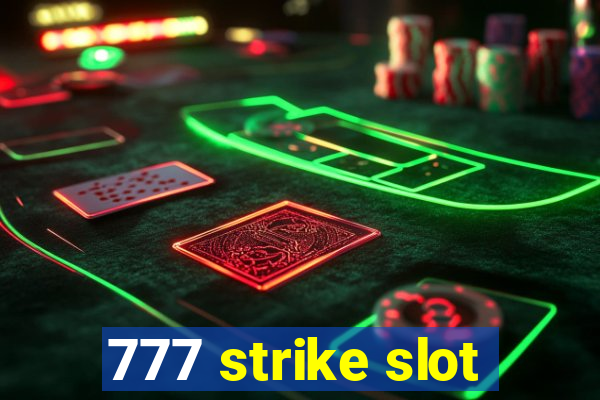 777 strike slot