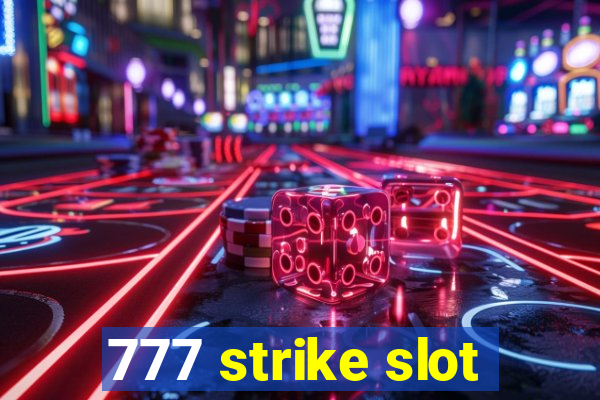 777 strike slot