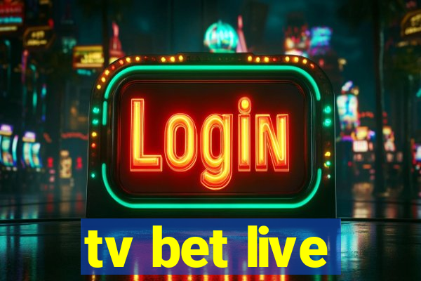 tv bet live