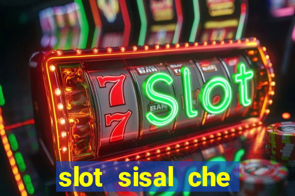 slot sisal che pagano di piu