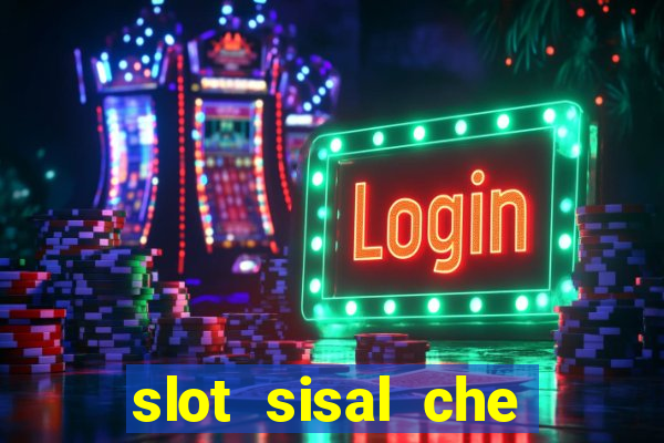 slot sisal che pagano di piu