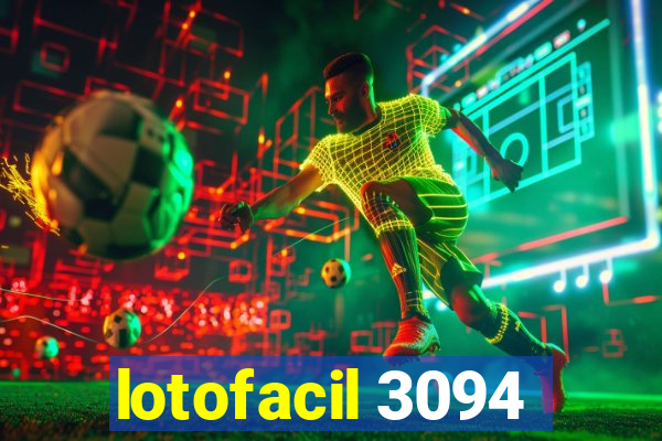 lotofacil 3094