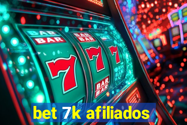 bet 7k afiliados