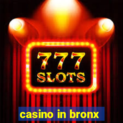 casino in bronx