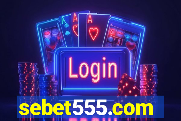 sebet555.com