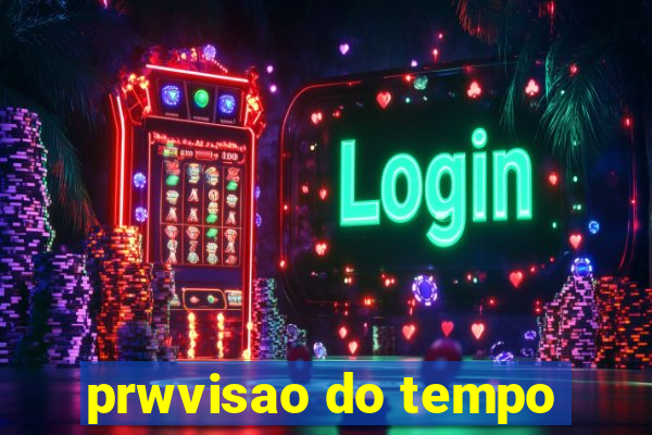 prwvisao do tempo