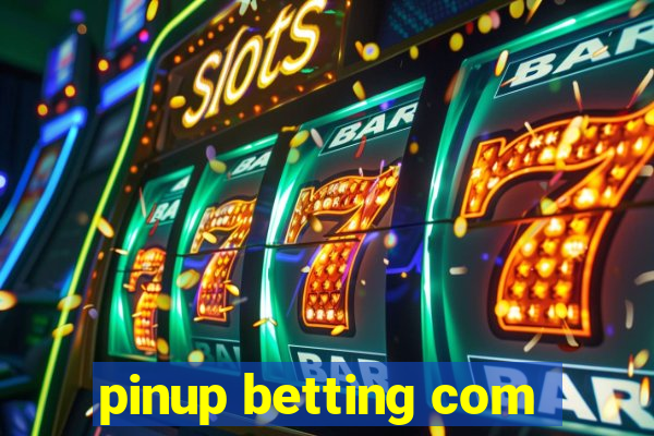 pinup betting com