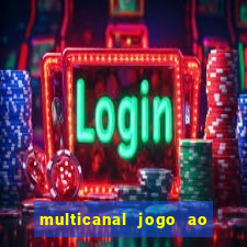 multicanal jogo ao vivo hd