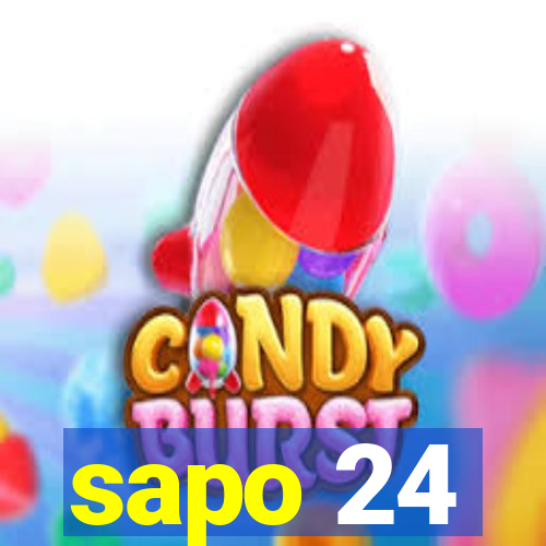 sapo 24