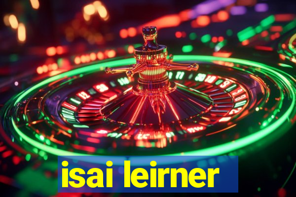 isai leirner