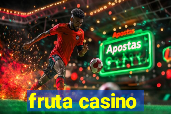 fruta casino