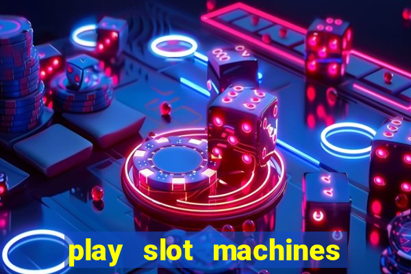 play slot machines for real money online