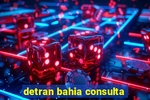 detran bahia consulta