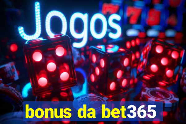 bonus da bet365