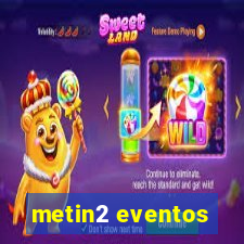 metin2 eventos