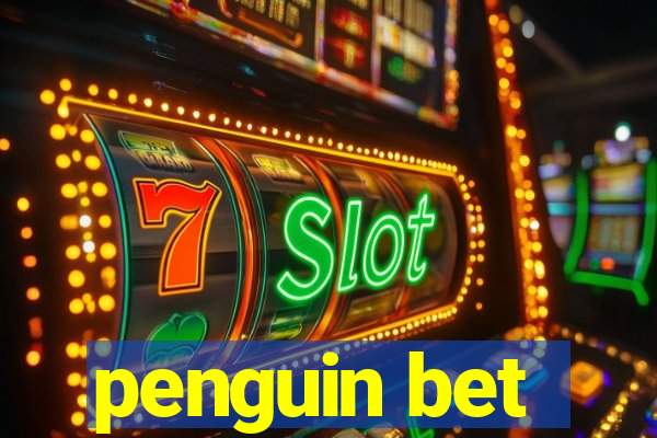 penguin bet