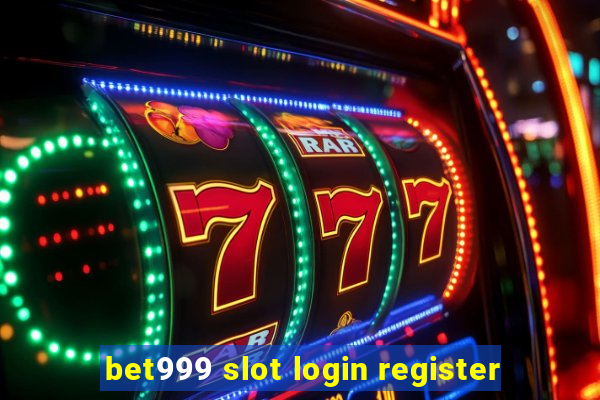 bet999 slot login register