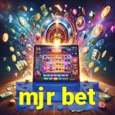 mjr bet