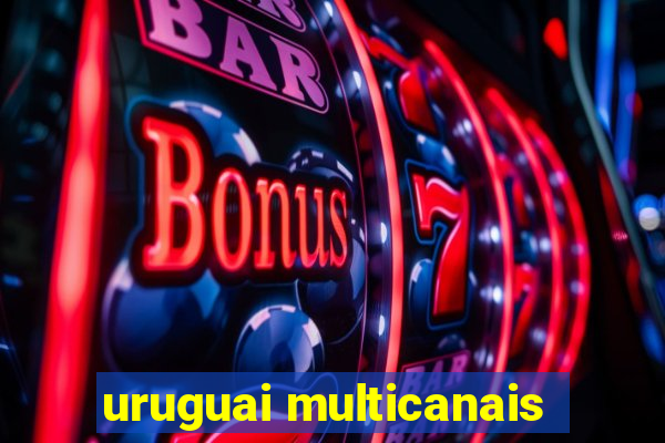 uruguai multicanais