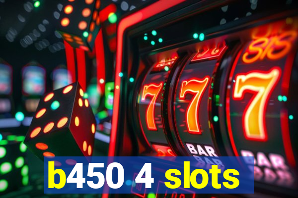 b450 4 slots