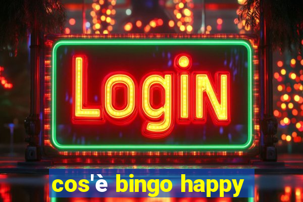 cos'è bingo happy