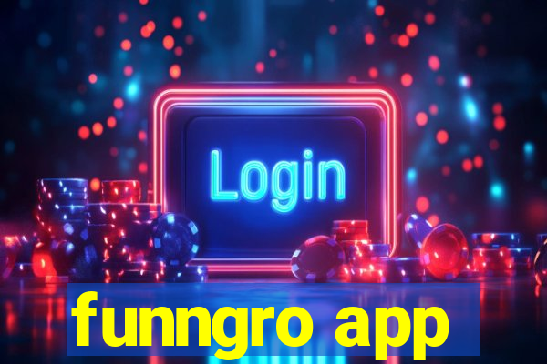 funngro app