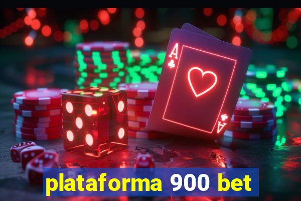 plataforma 900 bet