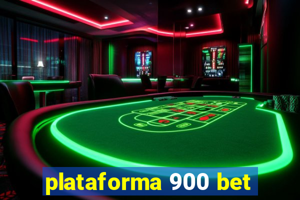 plataforma 900 bet