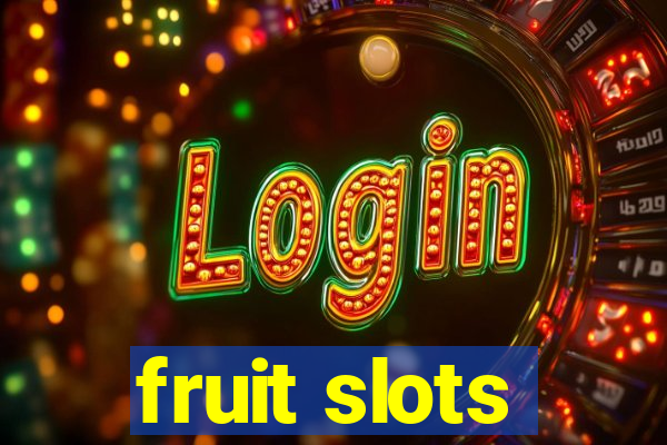 fruit slots