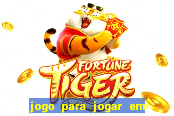 jogo para jogar em familia app