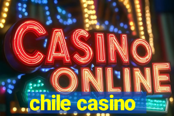 chile casino