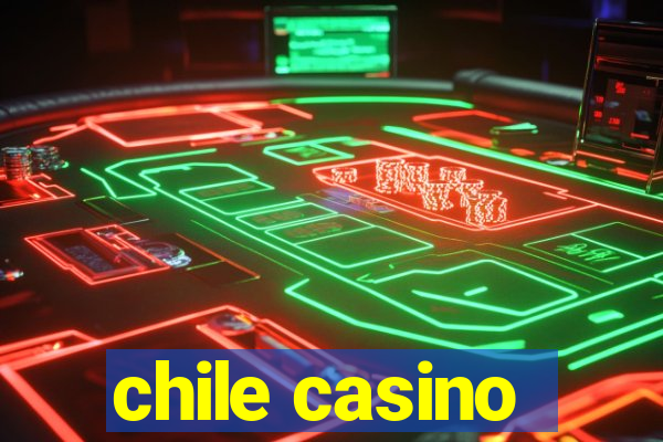 chile casino