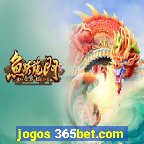 jogos 365bet.com