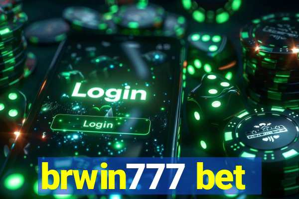 brwin777 bet