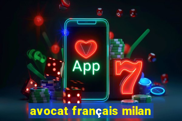 avocat français milan