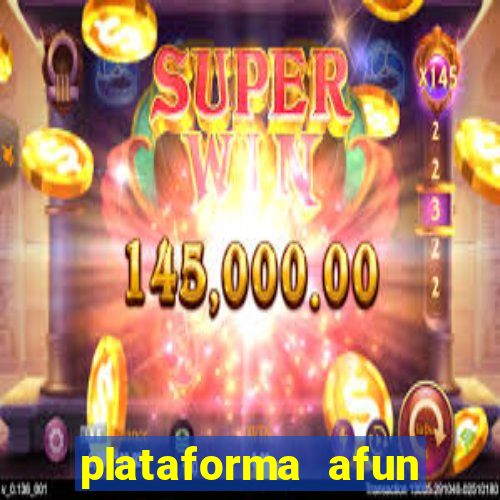 plataforma afun paga mesmo