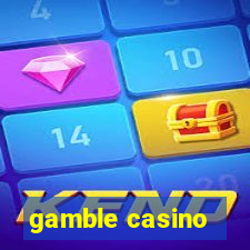 gamble casino