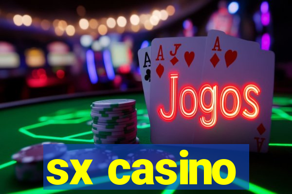 sx casino