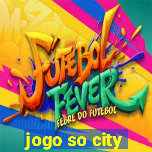 jogo so city