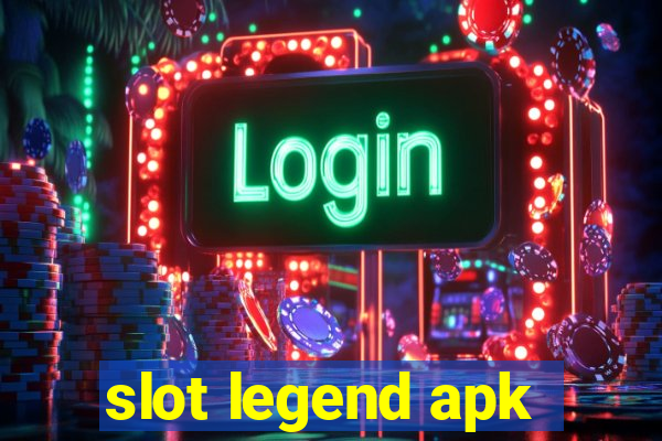 slot legend apk