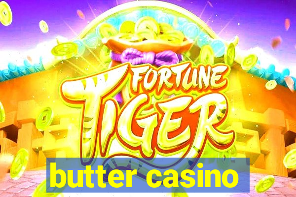 butter casino