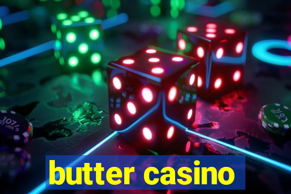 butter casino